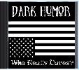 Click Here For DARK HUMOR WHO REALLY CARES VOLUME ONE