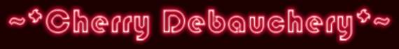 Cherry Debauchery