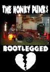 Click Here For THE HONKY PUNKS BOOTLEGGED DVD
