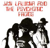 Jimi Lalumia & The Psychotic Frogs!