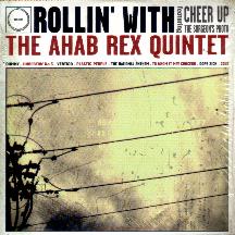 ROLLIN' WITH THE AHAB REX QUINTENT