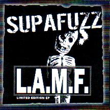 Supafuzz...l.a.m.f!